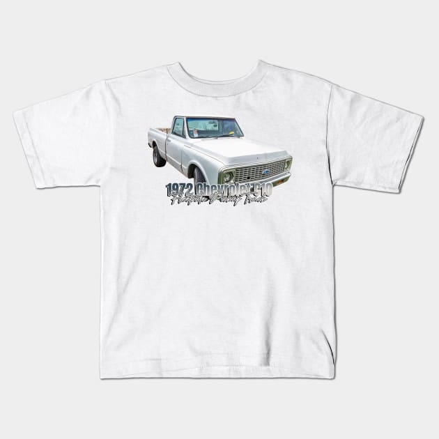 1972 Chevrolet C10 Fleetside Pickup Truck Kids T-Shirt by Gestalt Imagery